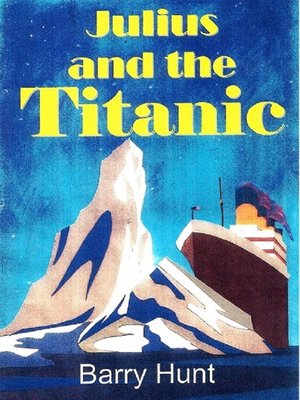 cover image of Julius and the Titanic